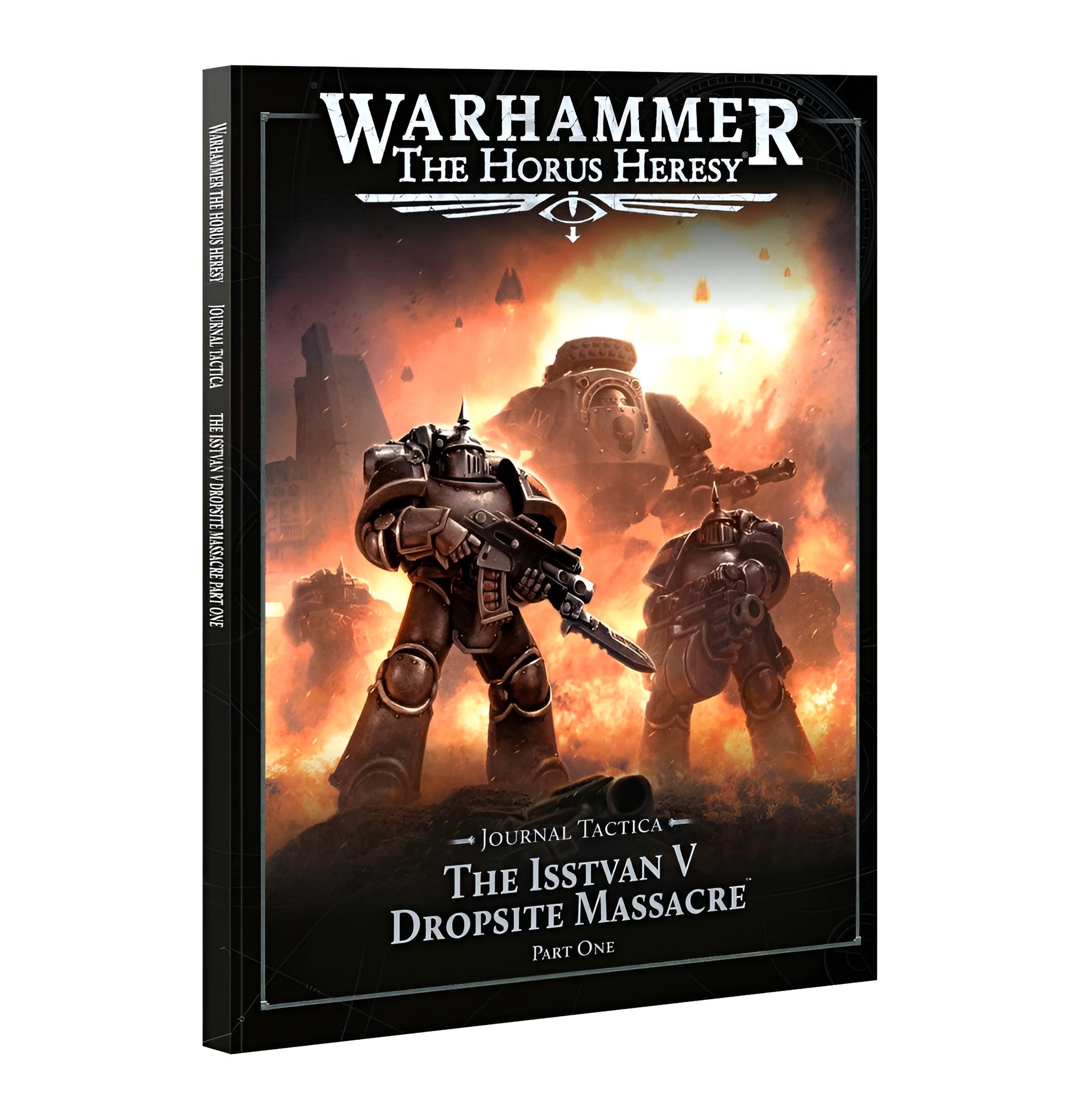 Warhammer: The Horus Heresy - Journal Tactica: The Isstvan V Dropsite Massacre – Part One