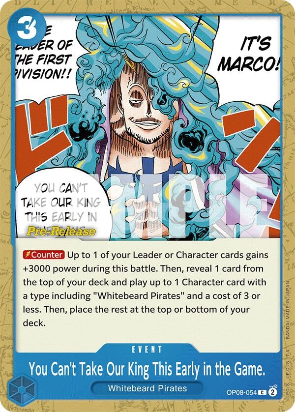 Image for You Can't Take Our King This Early in the Game. (8054) (OP08 PRE)