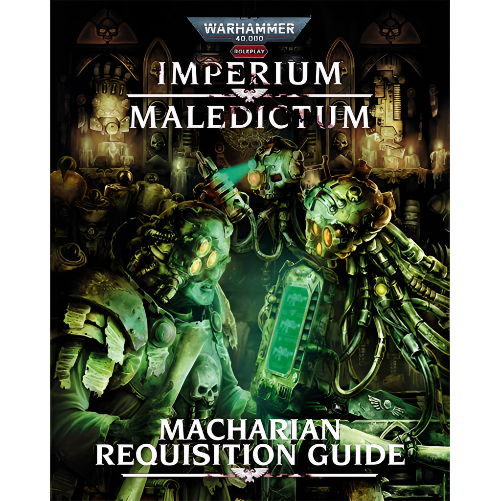 Macharian Warhammer 40k Imperium Maledictum RPG: Macharian Requisition Guide (PR